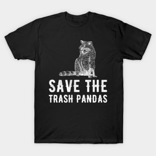 Save the trash pandas T-Shirt